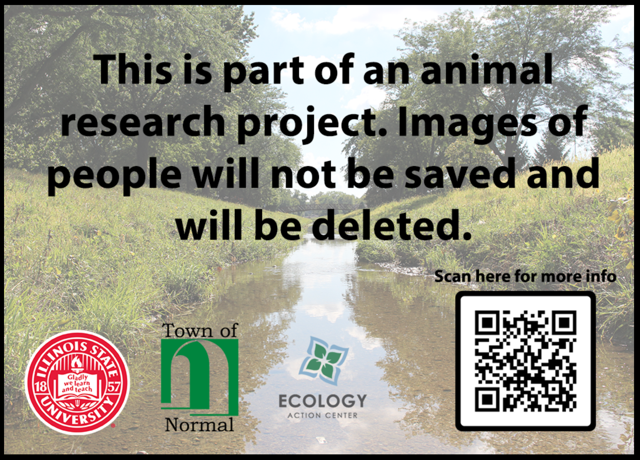"This is part of an animal research project. Images of people will not be saved and will be deleted" reads words over image of creek.